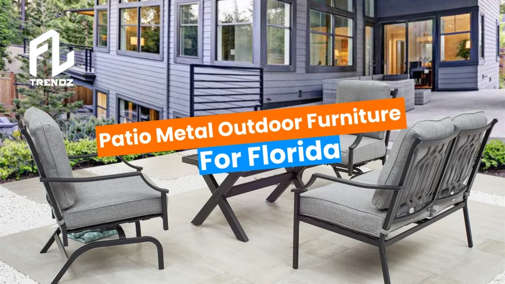Patio Metal Outdoor Furniture For Florida - FLTrendz 