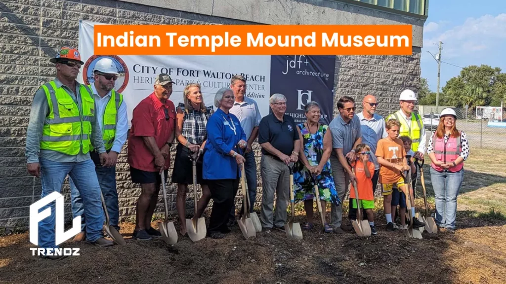 Indian Temple Mound Museum - FLTrendz 