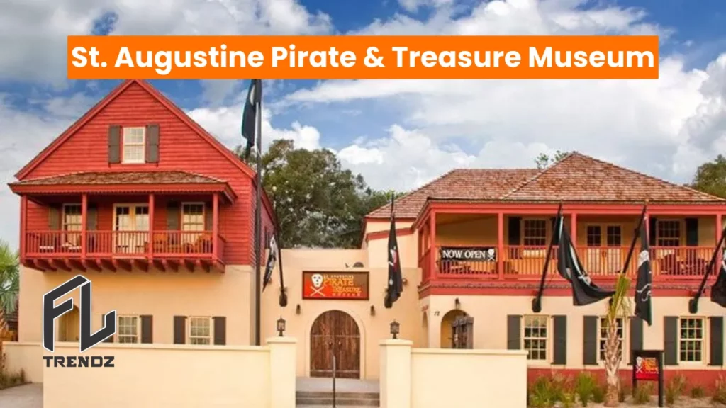 St. Augustine Pirate Treasure Museum - FLTrendz 
