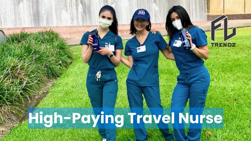 High-Paying Travel Nurse - FLTrendz 